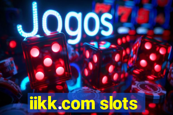 iikk.com slots